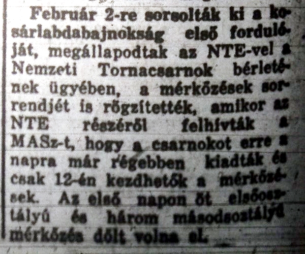 Az NTE terem egyeztetési problémái miatt csúszott a bajnokság kezdete. Nemzeti Sport 1933. 01. 25.